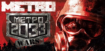 Metro 2033 Wars