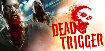 Dead Trigger