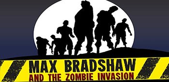 Max Bradshaw: Zombie Invasion